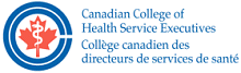 Canadian College of Health Service Executives - Collège canadien des directeurs de service de santé
